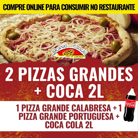 Combo Pizzas (1 Calabresa + 1 Portuguesa + Coca 2L)