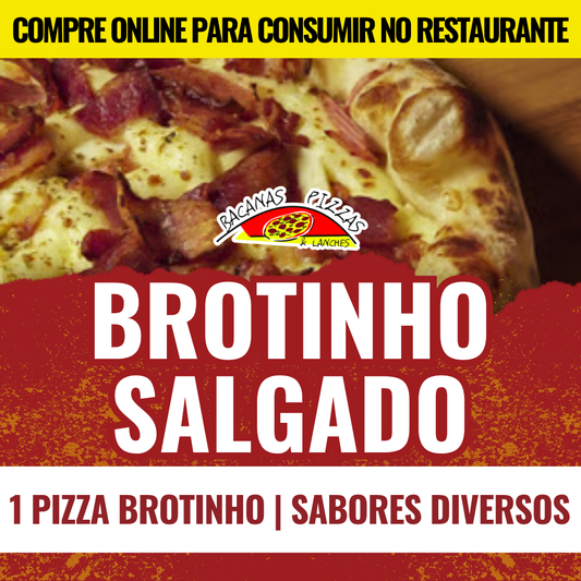 Pizzas Brotinho Salgadas